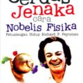 cerdas jenaka cara nobelis 1 120x120 » Resensi buku : Cerdas Jenaka cara Nobelis Fisika - Petualangan hidup Richard P. Feynmann