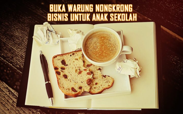 bisnis untuk anak sekolah buka warung nongkrong 1024x640 » Ini 5 Peluang Bisnis yang bisa Dijalankan Setelah Pulang Sekolah