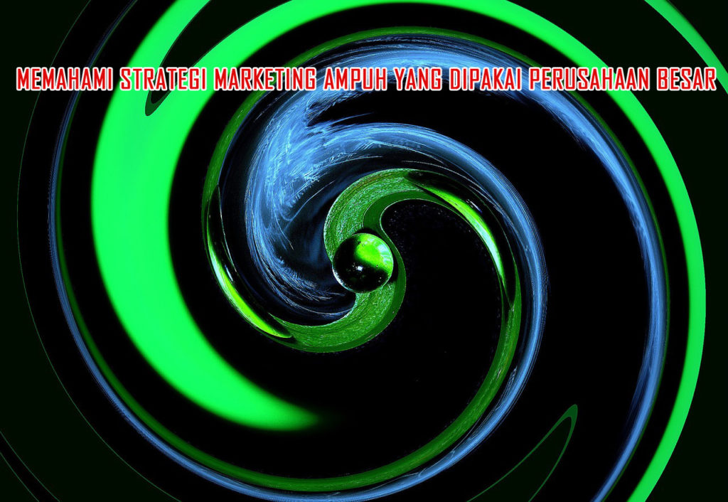 mencontoh strategi marketing jitu dari perusahaan besar 1024x706 » Ini Strategi Marketing Ampuh Perusahaan Besar yang Bisa Kamu Pelajari