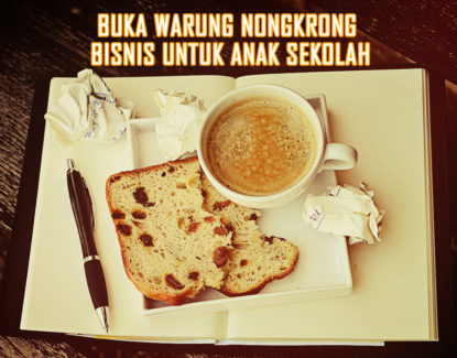 bisnis untuk anak sekolah buka warung nongkrong 415x325 » Ini 5 Peluang Bisnis yang bisa Dijalankan Setelah Pulang Sekolah