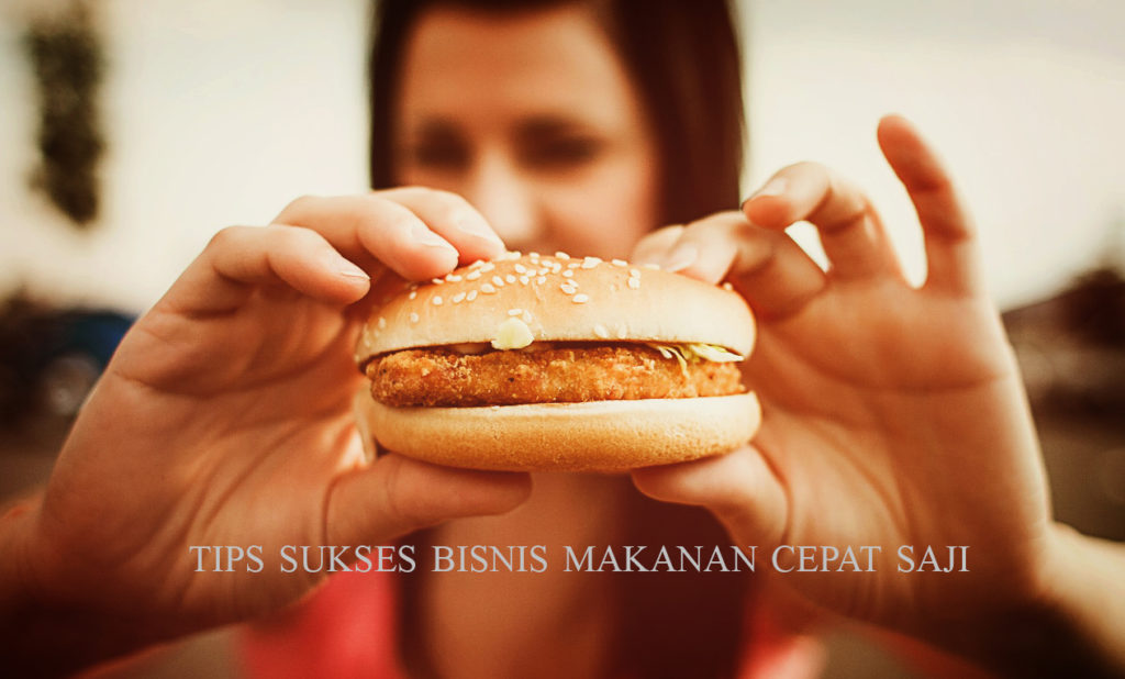 tips sukses bisnis makanan cepat saji 1024x618 » Tips Sukses Buka Usaha Makanan Cepat Saji bagi Pebisnis Frozen Food