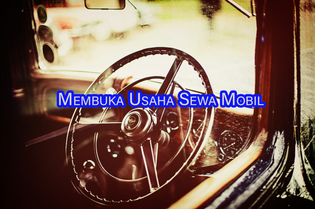 tips membuka usaha sewa mobil 1024x682 » Tips Sukses Membuka Bisnis Sewa Mobil